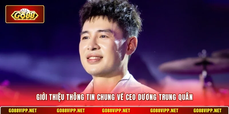 CEO Dương Trung Quân 1 Sunwin Giới thiệu thông tin chung về CEO Dương Trung Quân