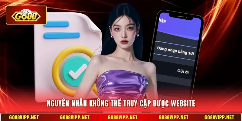 Nguyên nhân không thể truy cập được website